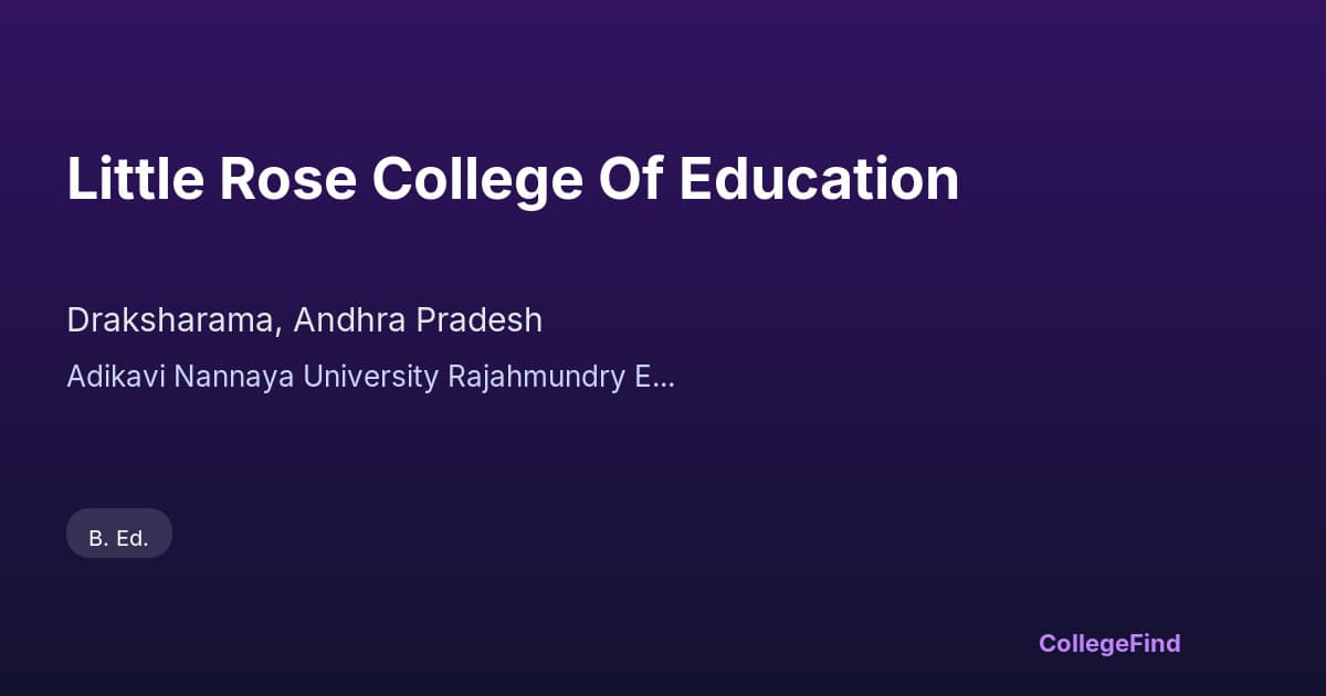 little rose college of education