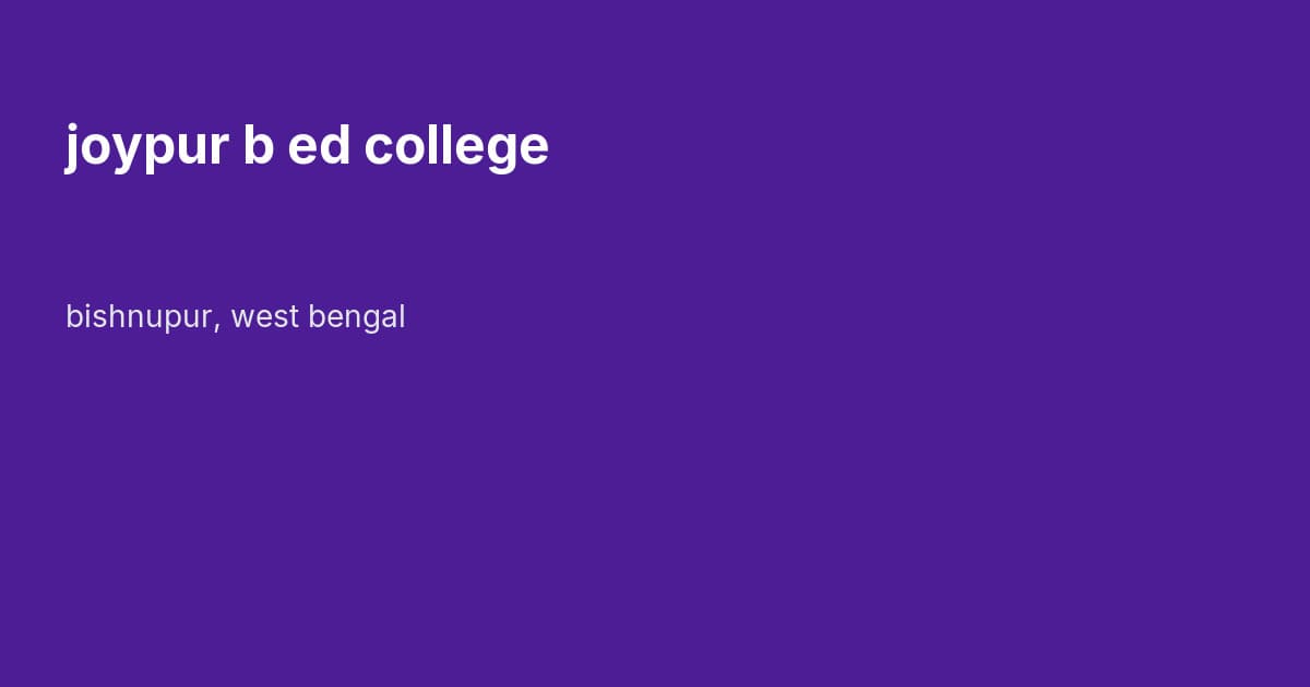 joypur b ed college