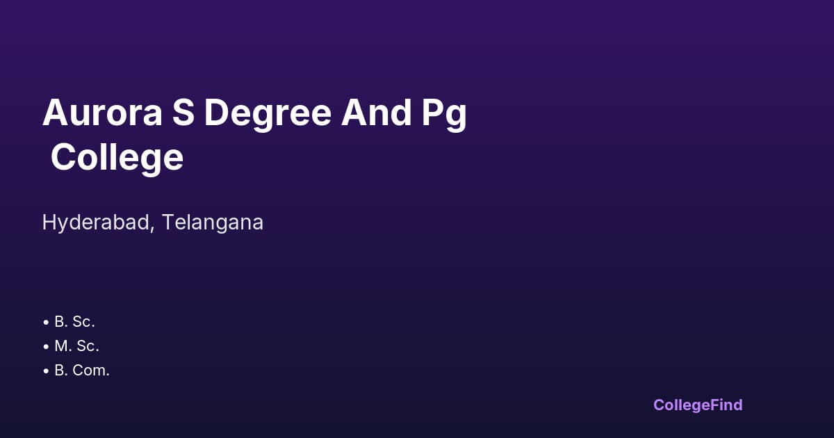 aurora s degree and pg college