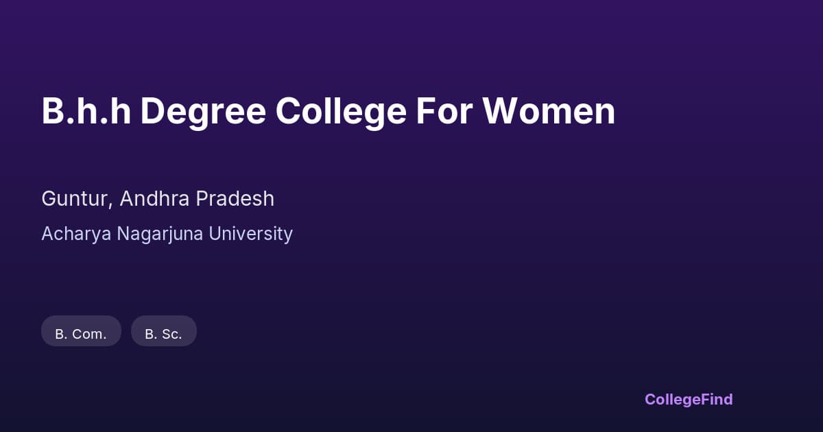 b.h.h degree college for women