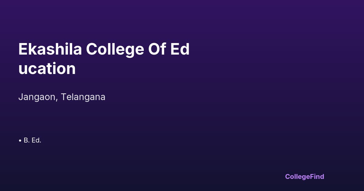 ekashila college of education