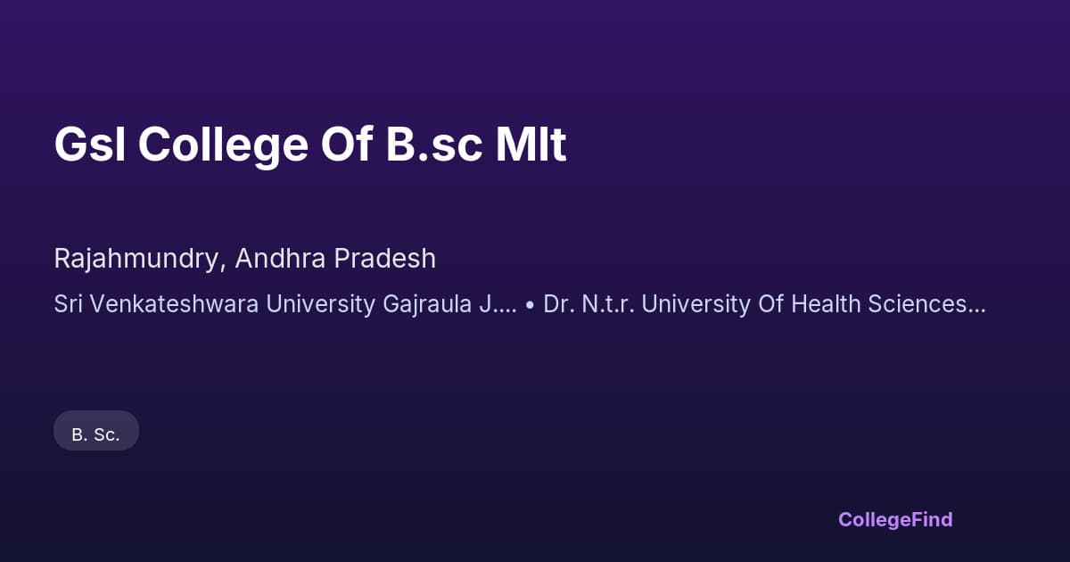 gsl college of b.sc mlt
