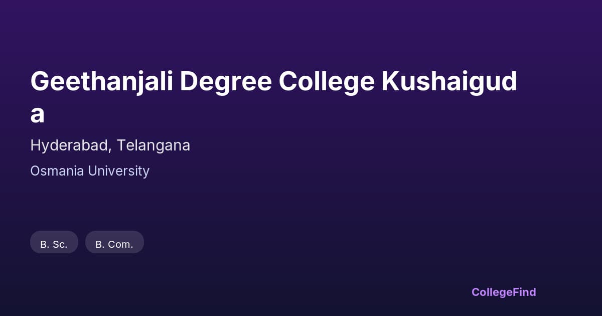 geethanjali degree college kushaiguda