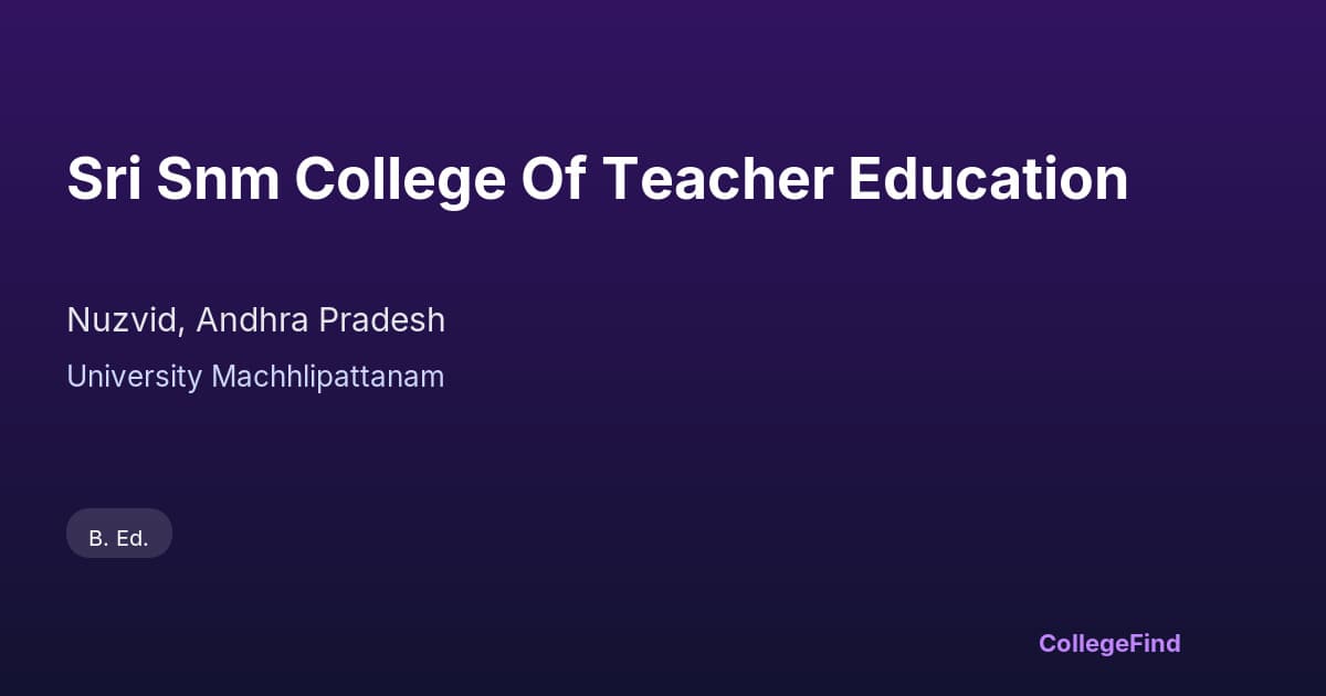 sri snm college of teacher education