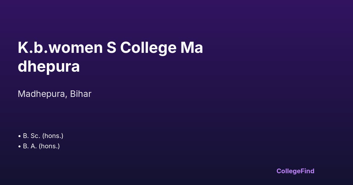 k.b.women s college madhepura