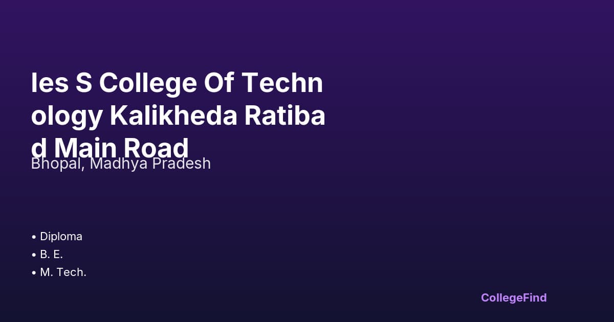 ies s college of technology kalikheda ratibad main road