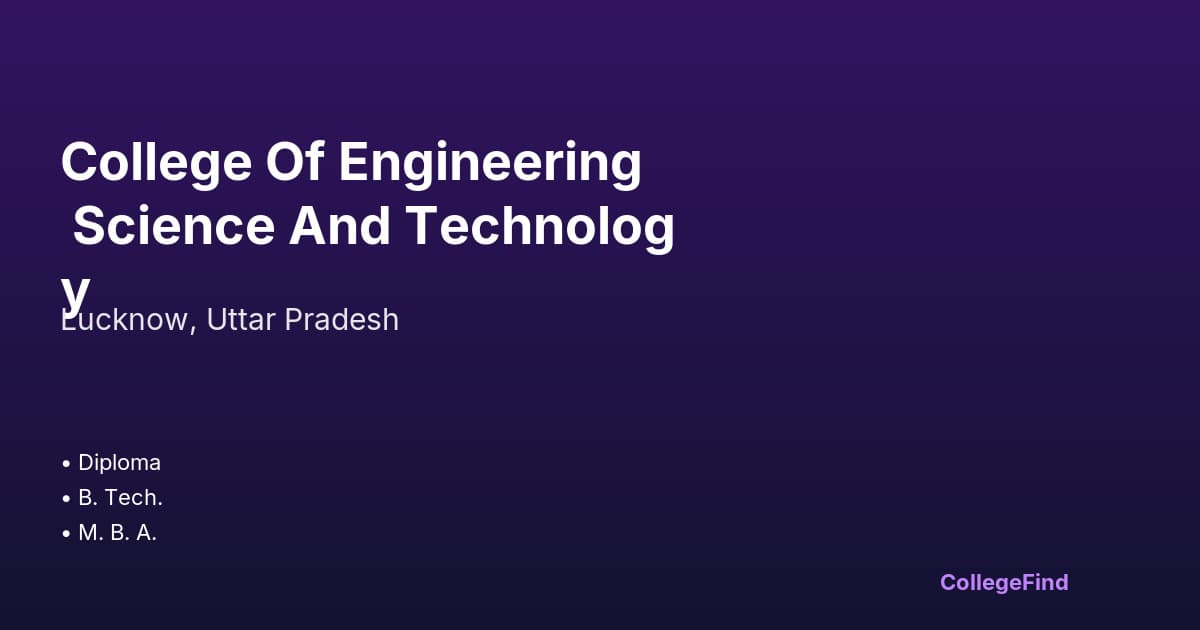 college of engineering science and technology