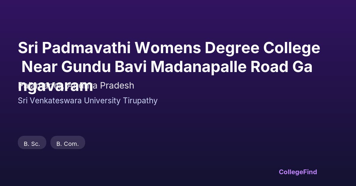 sri padmavathi womens degree college near gundu bavi madanapalle road gangavaram