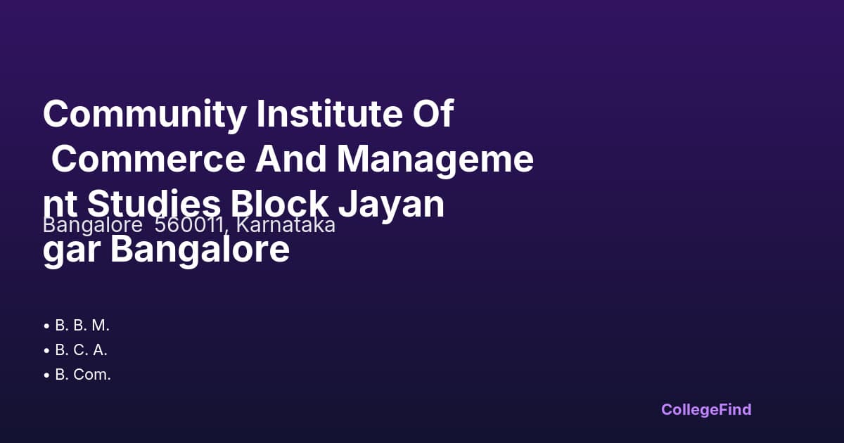 community institute of commerce and management studies block jayangar bangalore