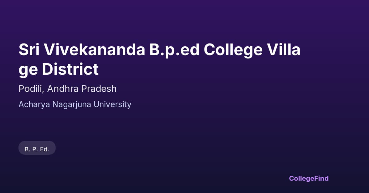 sri vivekananda b.p.ed college village district