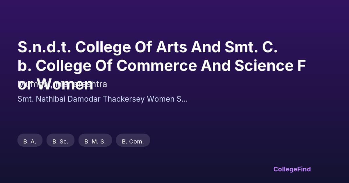 s.n.d.t. college of arts and smt. c.b. college of commerce and science for women