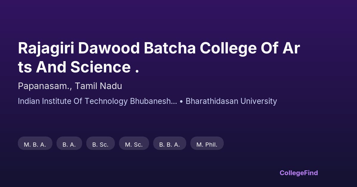 rajagiri dawood batcha college of arts and science .