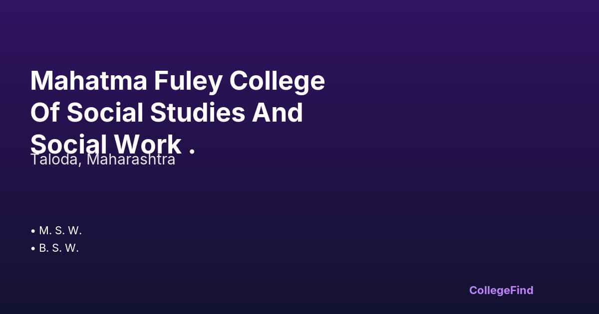 mahatma fuley college of social studies and social work .