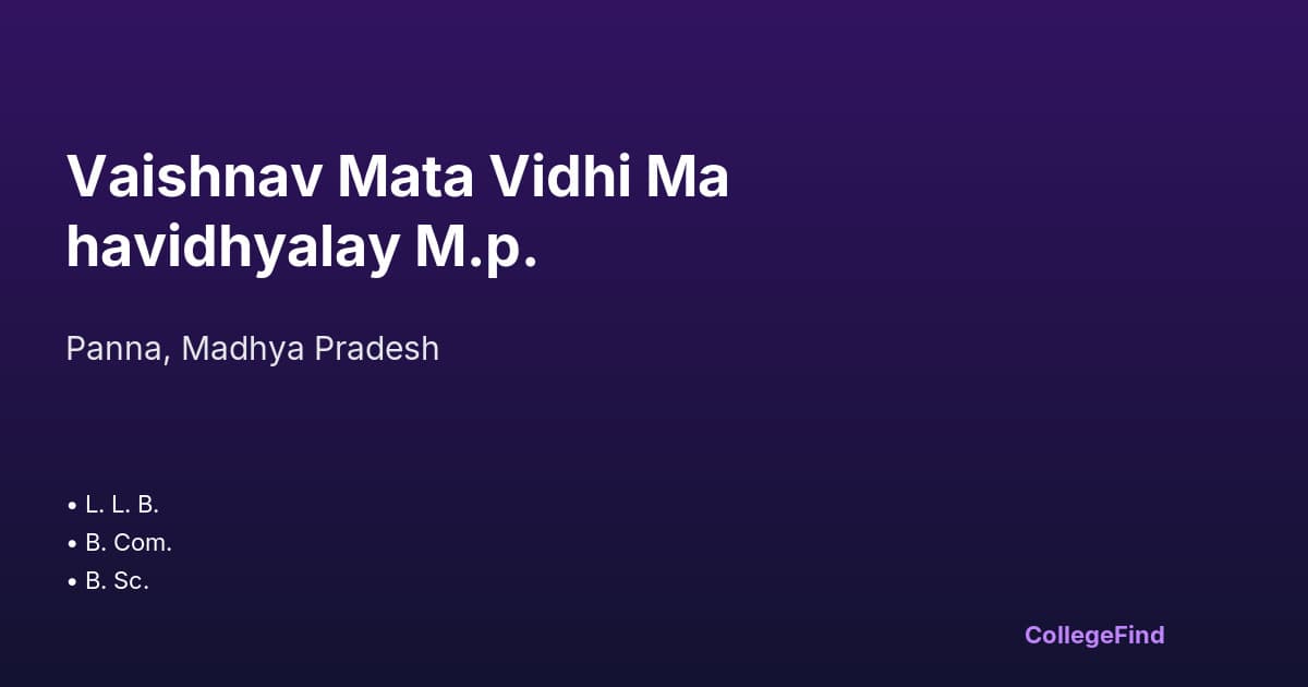 vaishnav mata vidhi mahavidhyalay m.p.
