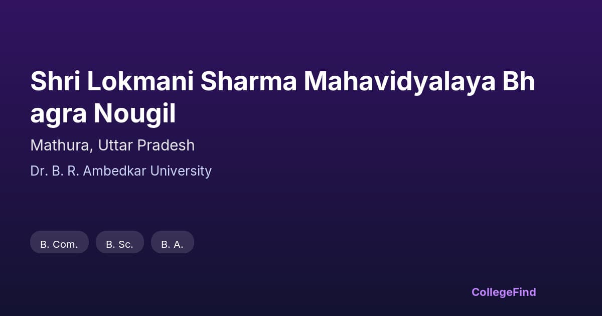 shri lokmani sharma mahavidyalaya bhagra nougil