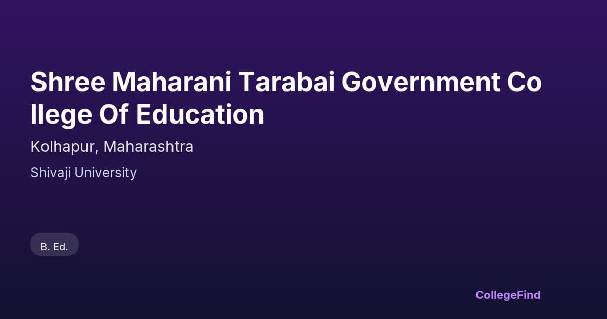 shree maharani tarabai government college of education