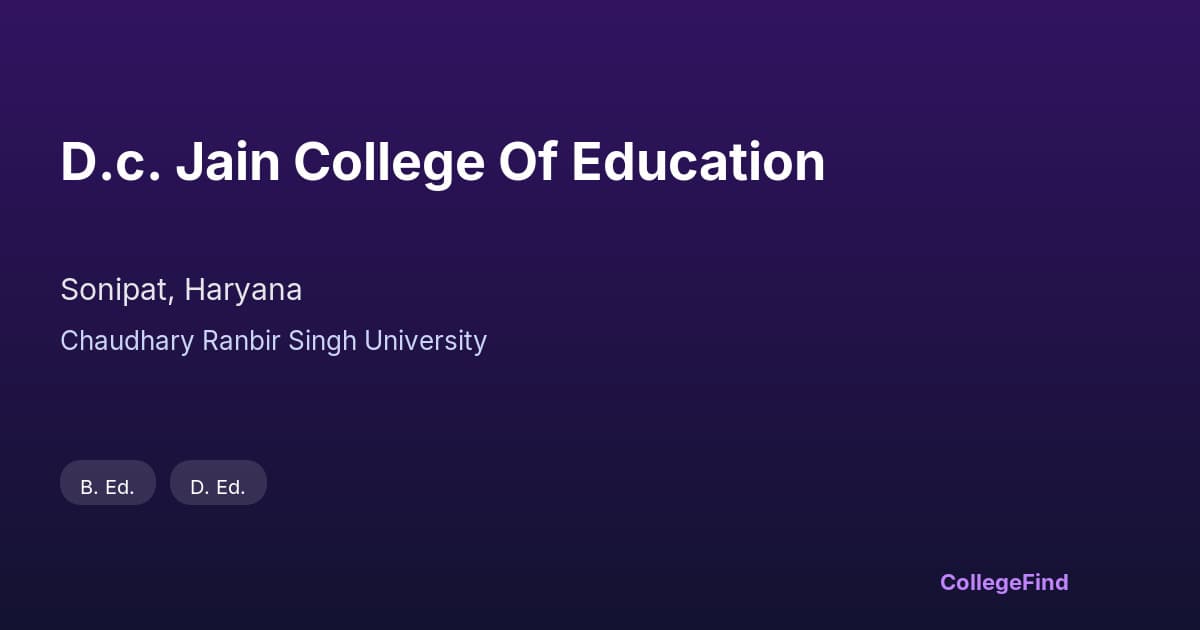 d.c. jain college of education