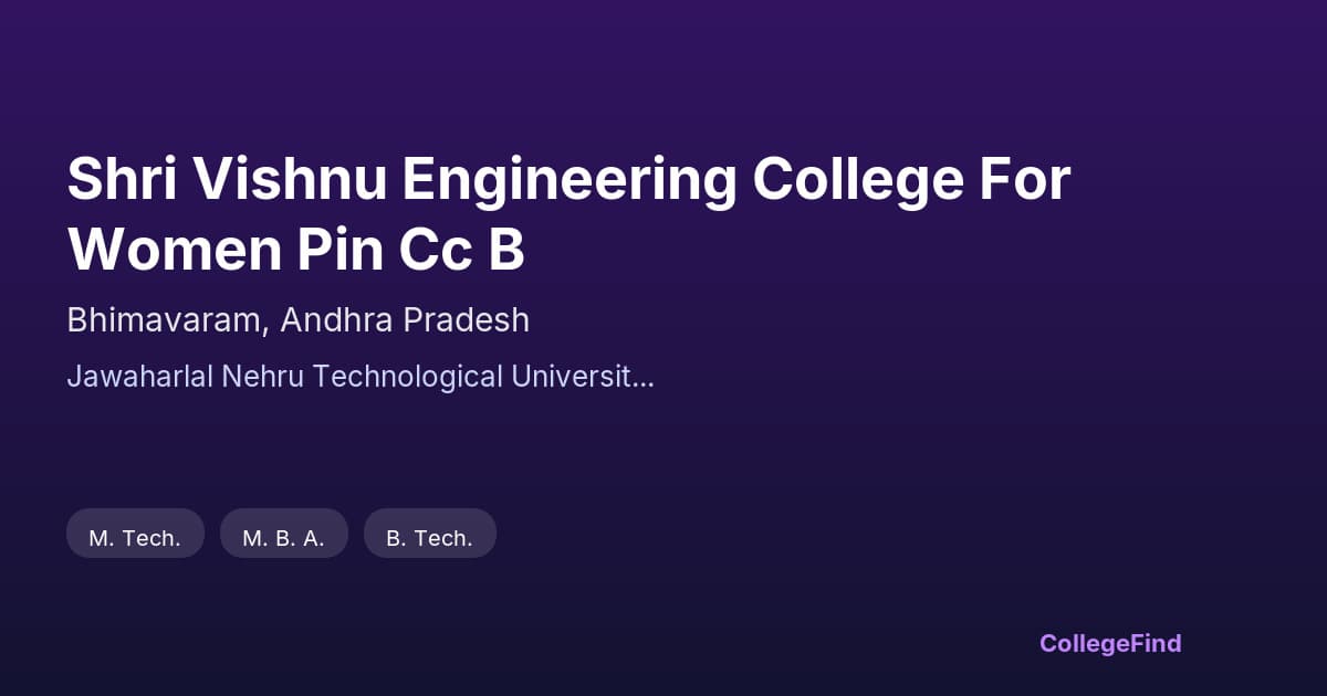 shri vishnu engineering college for women pin cc b