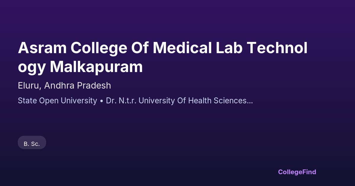 asram college of medical lab technology malkapuram