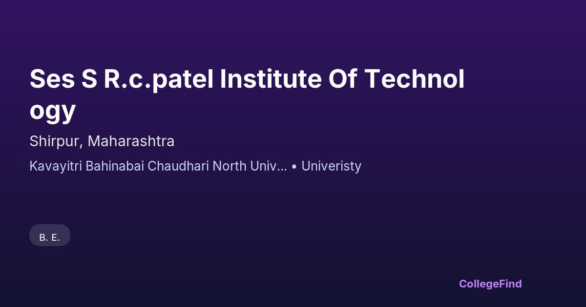 ses s r.c.patel institute of technology