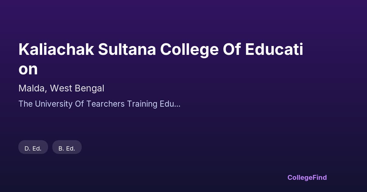 kaliachak sultana college of education