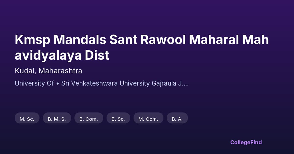 kmsp mandals sant rawool maharal mahavidyalaya dist