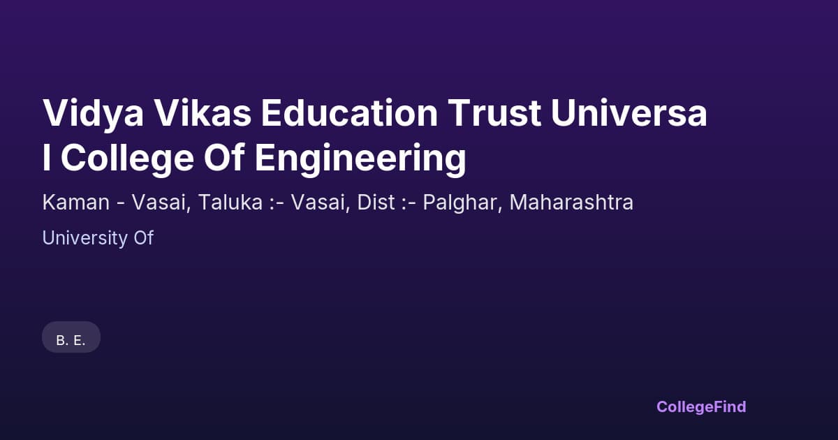 vidya vikas education trust universal college of engineering