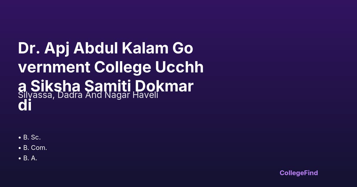 dr. apj abdul kalam government college ucchha siksha samiti dokmardi