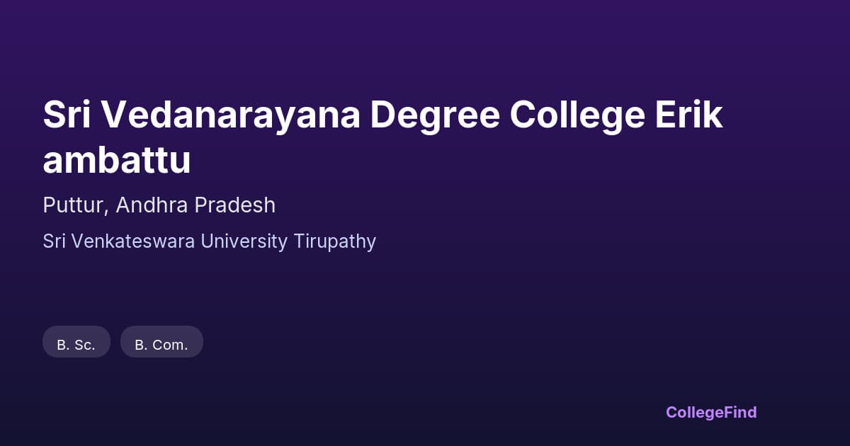 sri vedanarayana degree college erikambattu
