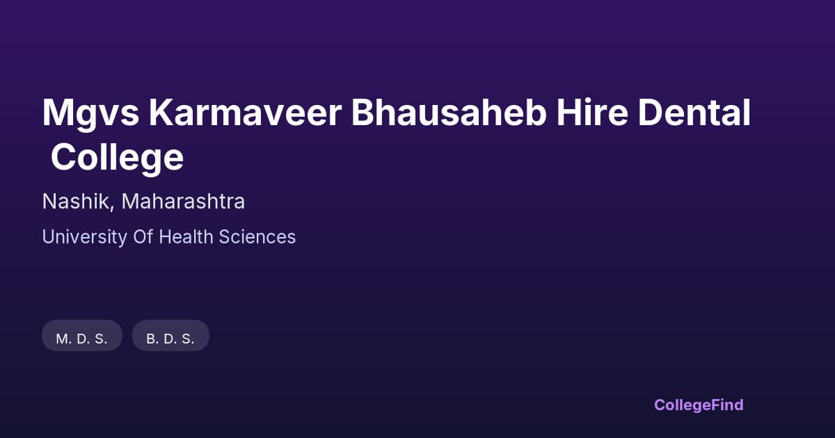 mgvs karmaveer bhausaheb hire dental college