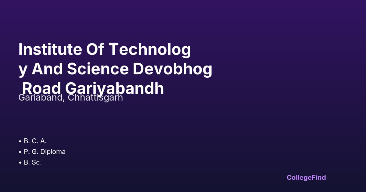 institute of technology and science devobhog road gariyabandh
