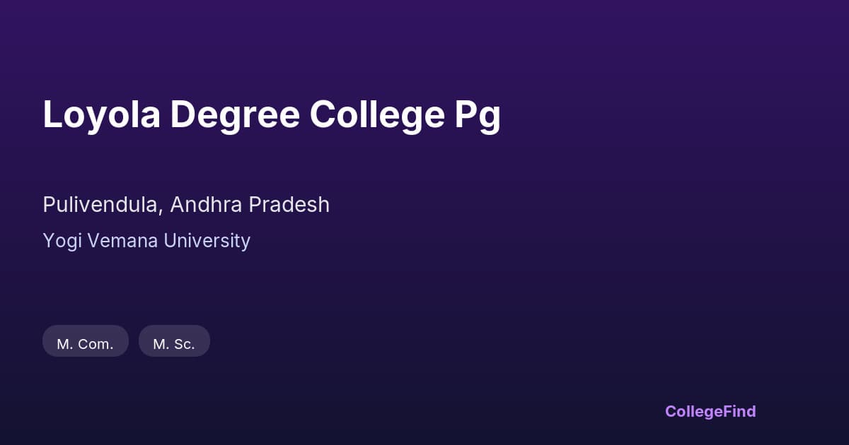 loyola degree college pg